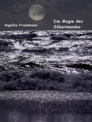 cover image of Die Magie des Silbermondes